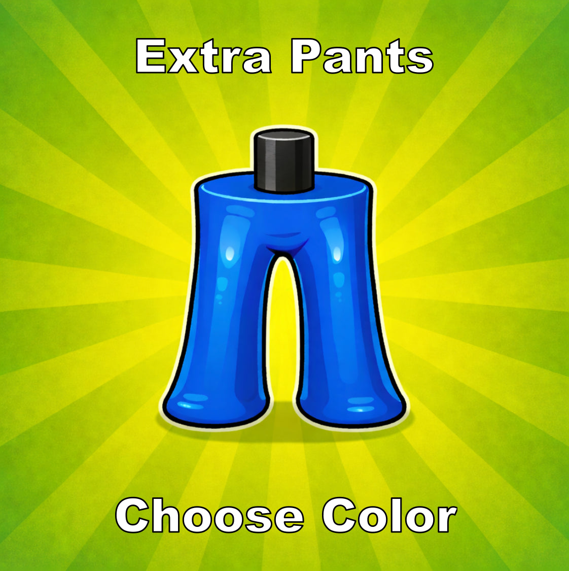 Extra Pants. Sign Extra Pants – Unpoppables