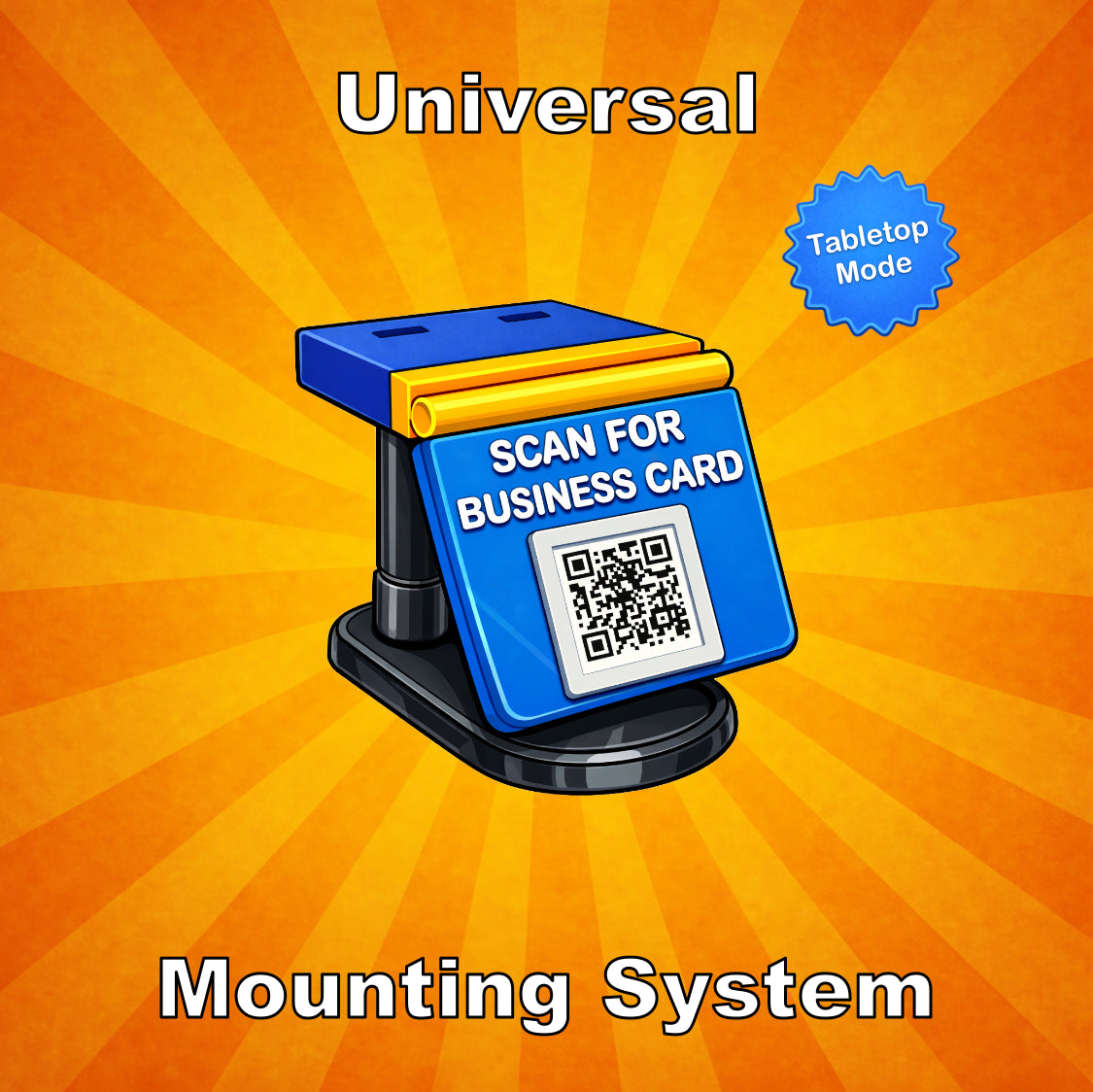 Universal Mounting System (Phyical and digital business card version)
